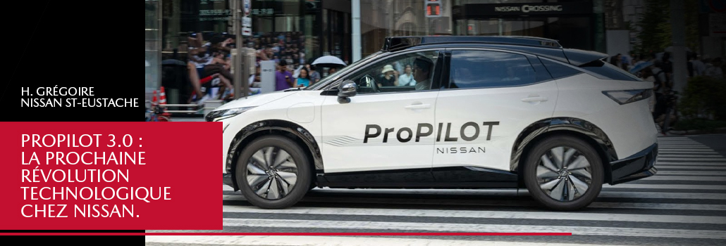 ProPILOT 3.0 : La prochaine révolution technologique chez Nissan