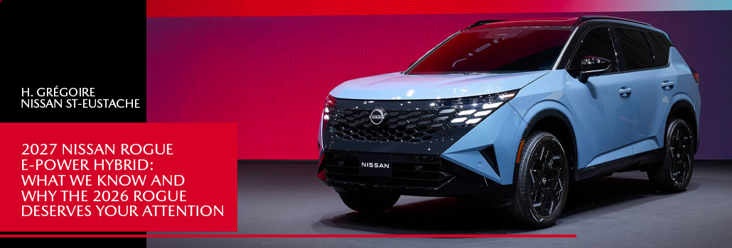 Hgregoire nissan st eustache blog ROGUE 2027 aout EN